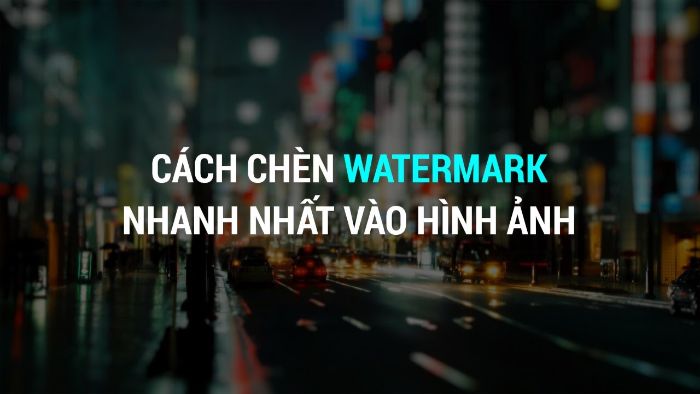 Chèn Watermark vào hình ảnh đơn giản