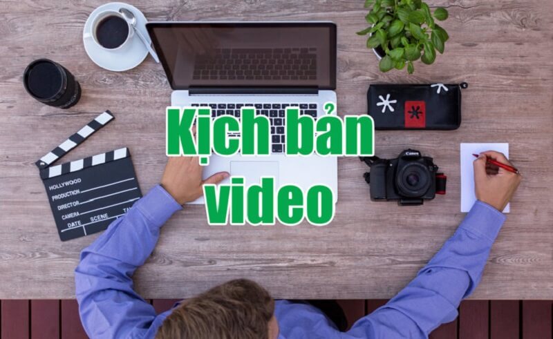 cach-viet-kich-ban-video-marketing
